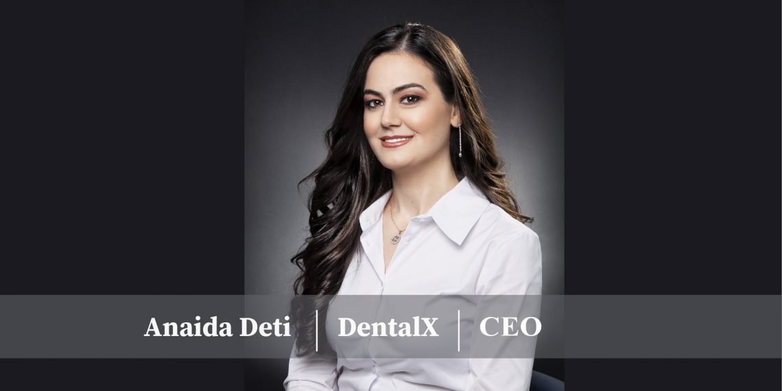 DentalX | VEO | ANAIDA DETI, A RENOWNED DENTAL PROFESSIONAL DEDICATED TOWARDS BLESSING PEOPLE WITH HEALTH AND HAPPINESS