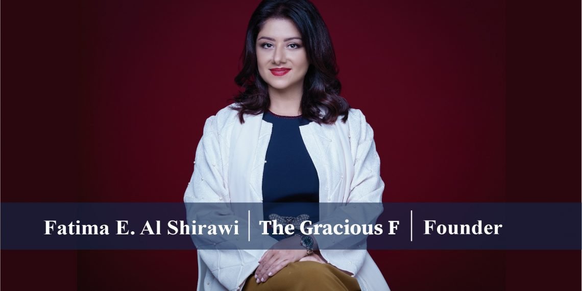 FATIMA AL SHIRAWI | The Gracious F | Founder