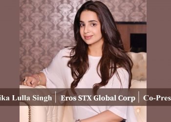 Rishika Lulla Singh: The Young, Dynamic and ever so Charming Entrepreneur, Taking Eros STX to New Height