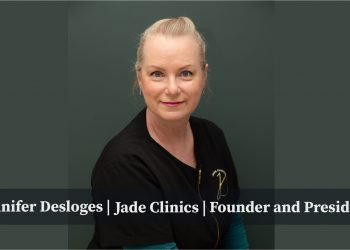 Jennifer Desloges | founder & president | Jade Clinics