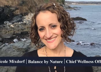 Chief Wellness officer | Nicole Mixdorf: Employee turned Entrepreneur, Inspiring People to Live Healthy with Balance by Nature