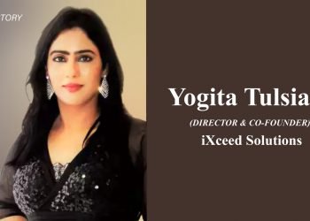 Director & Co-Founder | iXceed Solutions | Yogita Tulsiani: Delivering Outstanding Workforce Solutions To Businesses