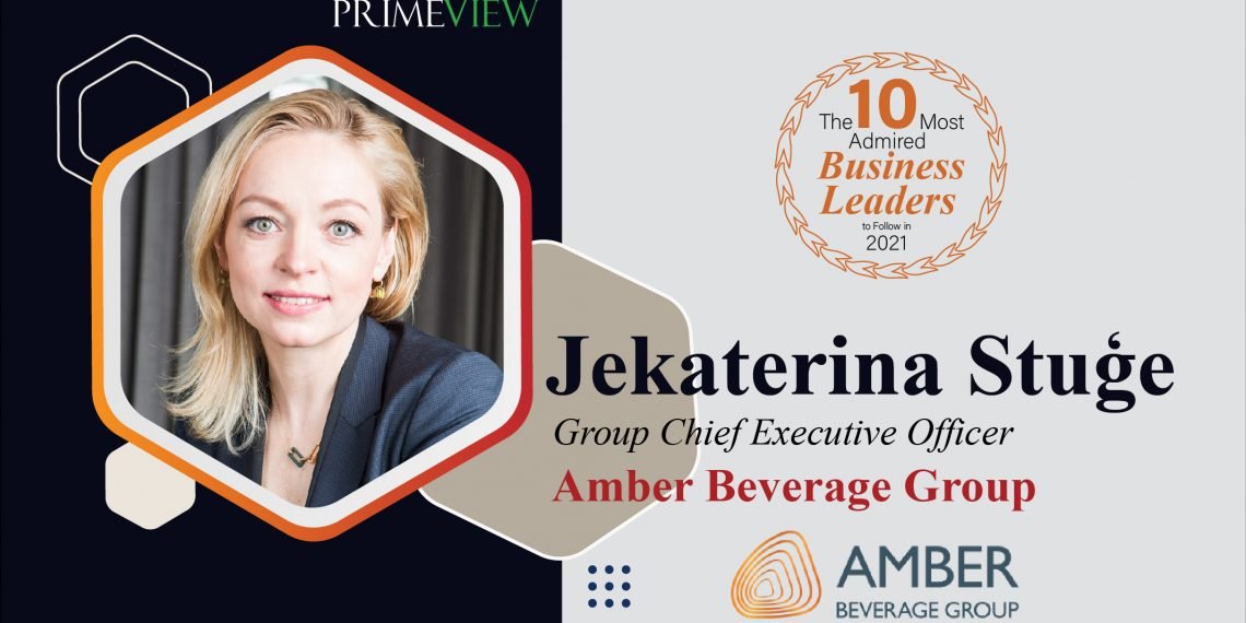 Amber Beverage Group | Group Chief Executive Officer | Jekaterina Stuģe: A Tale of Dynamic Leadership and Inspiring Journey