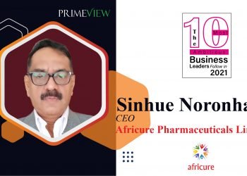 Africure Pharmaceuticals Limited | CEO | SINHUE NORONHA: A Passionate Business Leader, Making Life-Altering Effort to Create Difference in People's Life