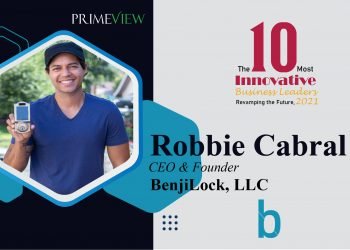 CEO & Founder | BenjiLock | Robbie Cabral | The 10 Most Innovative Business Leaders Revamping the Future, 2021