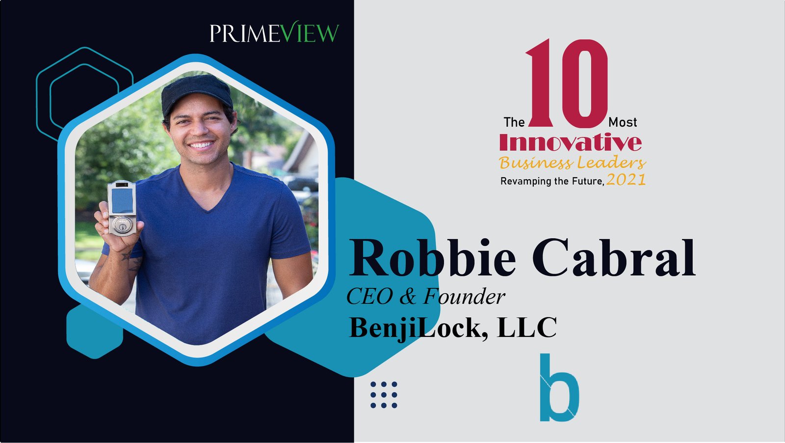 CEO & Founder | BenjiLock | Robbie Cabral | The 10 Most Innovative Business Leaders Revamping the Future, 2021