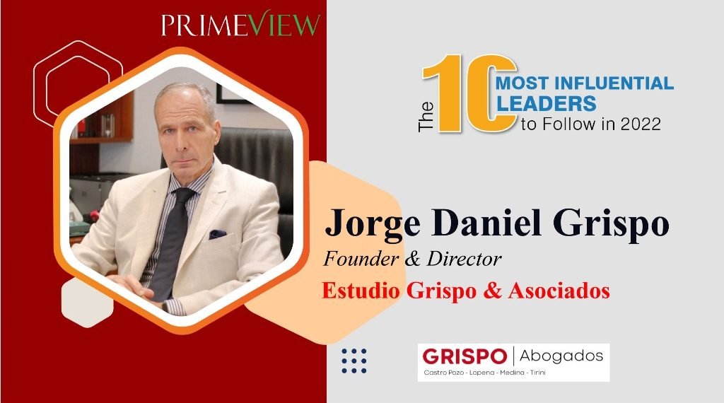 Estudio Gripso & Asociadios | Founder | Jorge Daniel Grispo: An Illustrious Law Personality bestowing Comprehensive Legal Insights