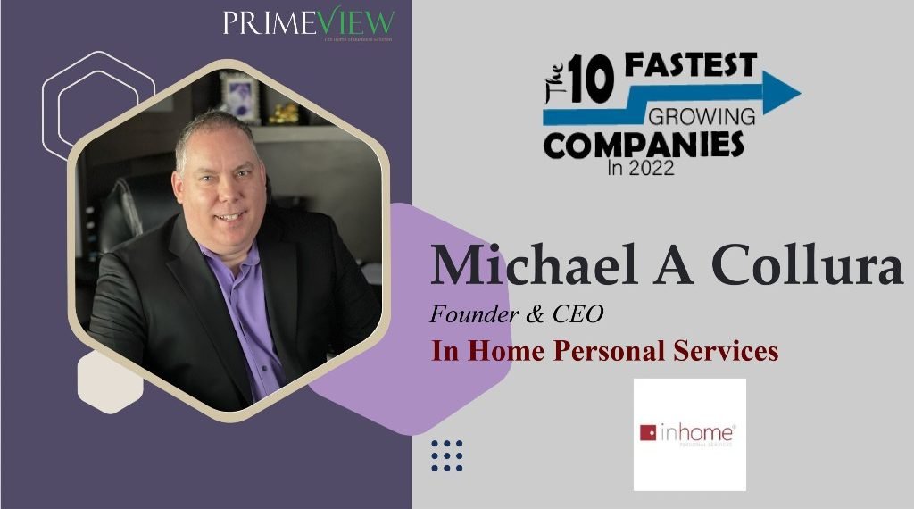 Michael A Collura | Founder & Ceo | In Home Personal Services: Providing Quality Care since Inception