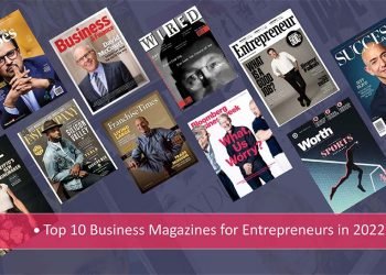 Business Magazines | Top 10 Business Magazines for Entrepreneurs in 2022