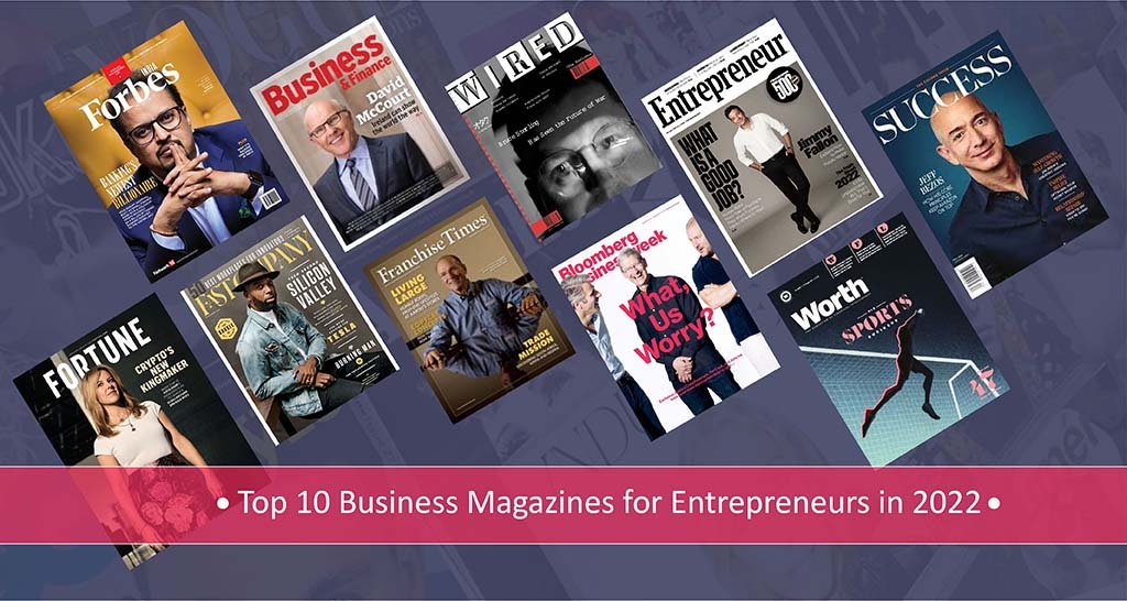 Business Magazines | Top 10 Business Magazines for Entrepreneurs in 2022