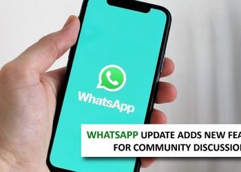 WhatsApp Update Adds New Features for Community Discussion