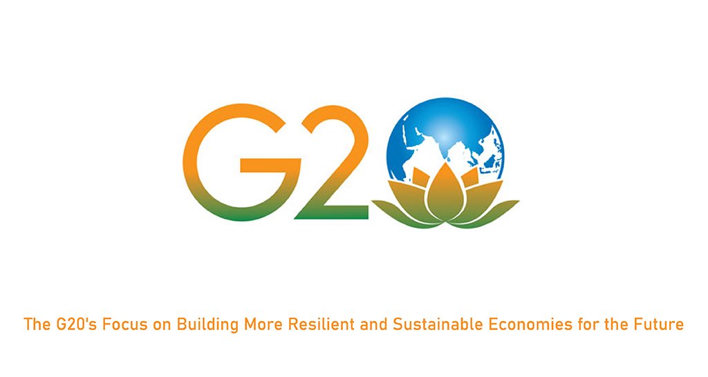 The G20's Focus on Building More Resilient and Sustainable Economies for the Future