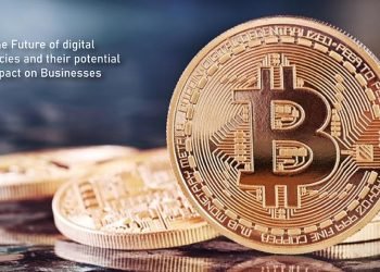 The Future of digital currencies and their potential impact on Businesses