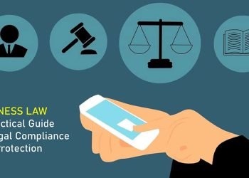 Business Law: A Practical Guide to Legal Compliance and Protection