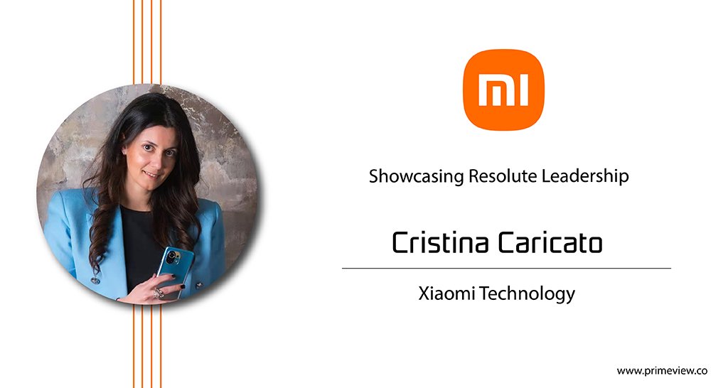 Cristina Caricato | Head of PR and Communication | Xiaomi Technology