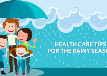 Health care tips for the Rainy season