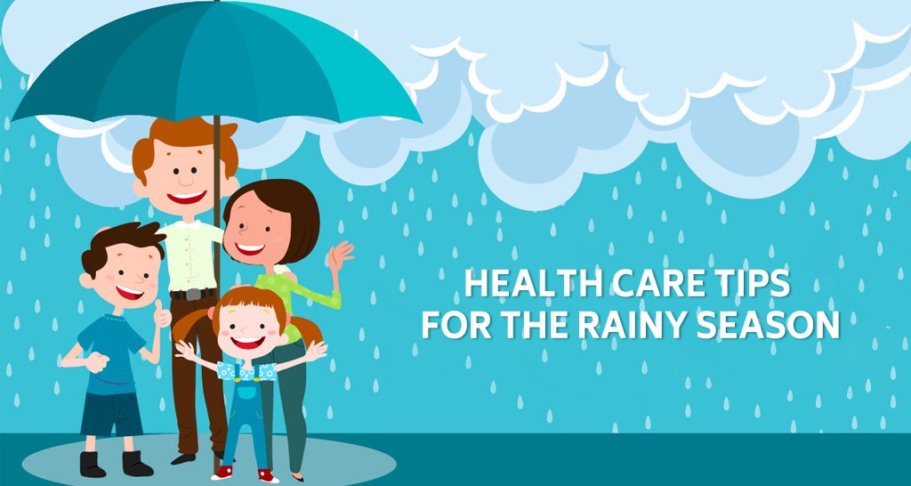 Health care tips for the Rainy season