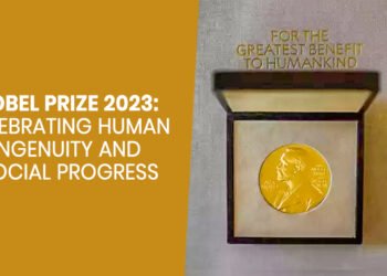 Nobel Prize 2023: Celebrating Human Ingenuity and Social Progress