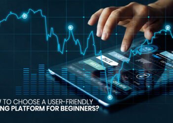How to Choose a User-Friendly Trading Platform for Beginners?