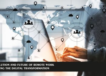 The Evolution and Future of Remote Work: Embracing the Digital Transformation