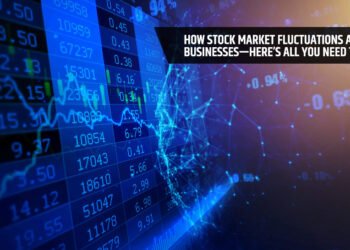 How Stock Market Fluctuations Affect Businesses - Here's All You Need to Know