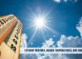 Extreme Weather, Higher Temperatures, and Our Health