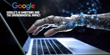 Google's AI Ambitions and the Environmental Impact