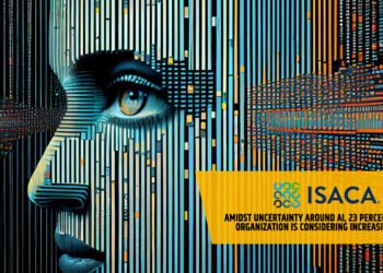 ISACA Research: Amidst Uncertainty Around AI, 23 Percent Say Their Organization Is Considering Increasing AI Jobs