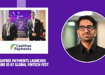 Cashfree Payments launches Secure ID at Global Fintech Fest