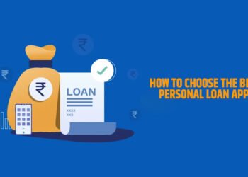 How to Choose the Best Personal Loan App?