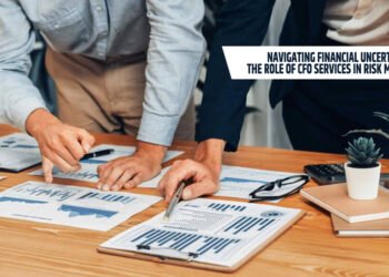 Navigating Financial Uncertainty: The Role of CFO Services in Risk Management