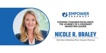 Nicole R. Braley | Chief Marketing Officer | Empower Pharmacy | Primeview Magazine