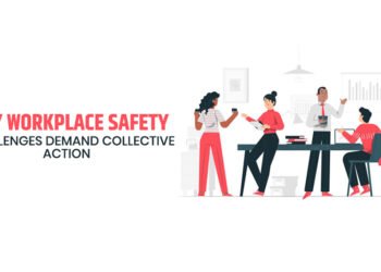 Why Workplace Safety Challenges Demand Collective Action