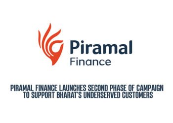 Piramal Finance Launches Second Phase of Campaign to Support Bharat’s Underserved Customers