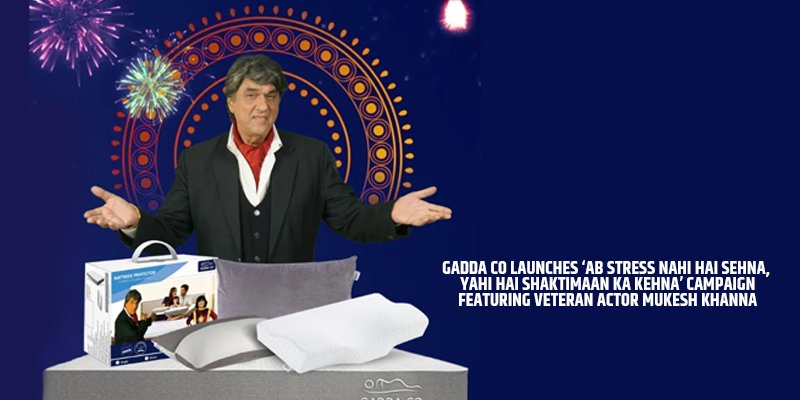 GADDA CO launches ‘Ab Stress Nahi Hai Sehna, Yahi Hai Shaktimaan Ka Kehna’ campaign featuring veteran actor Mukesh Khanna