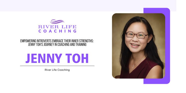 Jenny Toh | Certified Positive Psychology Practitioner| River Life Coaching | Prime View Magazine
