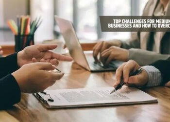Top Challenges for Medium-Sized Businesses and How to Overcome Them