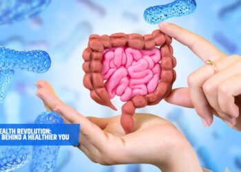 Gut Health Revolution: The Science Behind a Healthier You