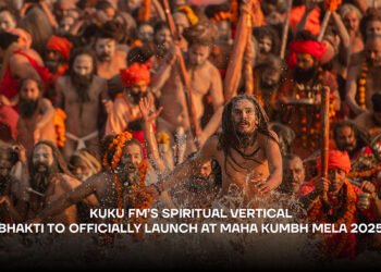 Kuku FM's Spiritual Vertical Bhakti To Officially Launch At Maha Kumbh Mela 2025