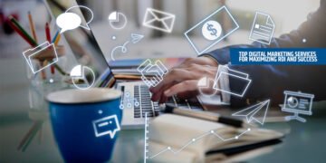 Top Digital Marketing Services for Maximizing ROI and Success