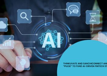 ThinKuvate and SanchiConnect Announce “PULSE” to Fund AI-Driven FinTech Startups