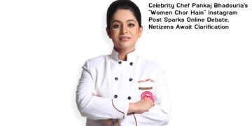 Celebrity Chef Pankaj Bhadouria’s “Women Chor Hain” Instagram Post Sparks Online Debate, Netizens Await Clarification