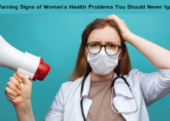 12 Warning Signs of Women’s Health Problems You Should Never Ignore