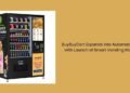 BuyBuyCart Expands into Automated Retail with Launch of Smart Vending Machines