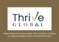 Thrive Global AI Launches Real-Time Analytics Platform to Integrate Supply Chain and Marketing Data