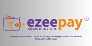 Ezeepay Introduces UPI Cash-Out Service, Enabling Easy Cash Withdrawals Through Retail Network