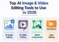 Top AI Image and Video Editing Tools to Use in 2026