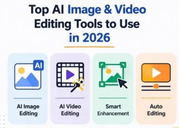Top AI Image and Video Editing Tools to Use in 2026