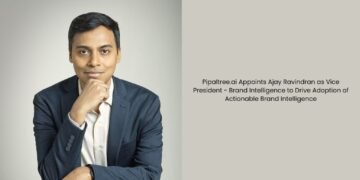 Pipaltree.ai Appoints Ajay Ravindran as Vice President – Brand Intelligence to Drive Adoption of Actionable Brand Intelligence
