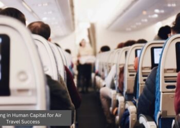 Investing in Human Capital for Air Travel Success